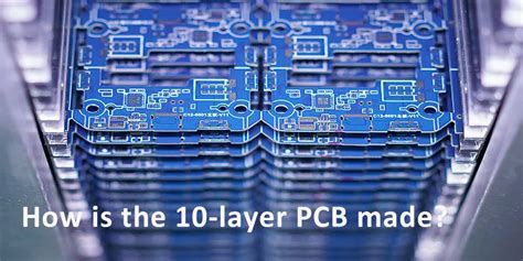 Unlocking Excellence: Your Guide to 10 Layer PCB Manufacturers